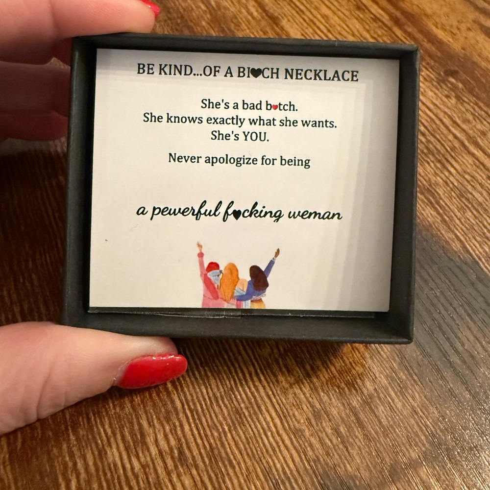 Be kind…of a _ necklace